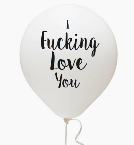 I  F*cking Love You  Balloon Set