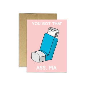 You Got That Ass, Ma! Greeting Card