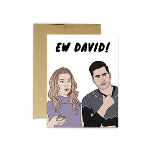 Ew David! Greeting Card
