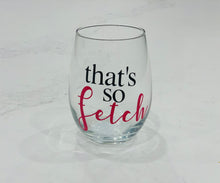 Load image into Gallery viewer, So Fetch: Mean Girl Wine Collection